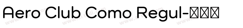 Aero Club Como Regul字体转换